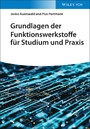 Grundlagen der Funktionswerkstoffe für Studium und Praxis Grundlagen der Funktionswerkstoffe für Studium und Praxis