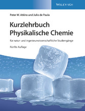 Kurzlehrbuch Physikalische Chemie - für natur- und ingenieurwissenschaftliche Studiengänge